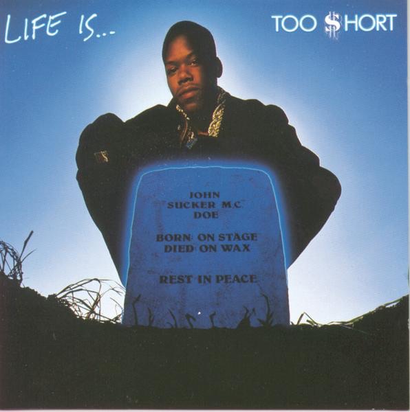 Too Short - Life Is...Too Short